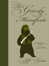 The Grizzly Manifesto (eBook): In Defence of the Great Bear